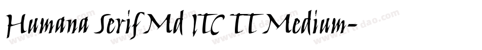 Humana Serif Md ITC TT Medium字体转换